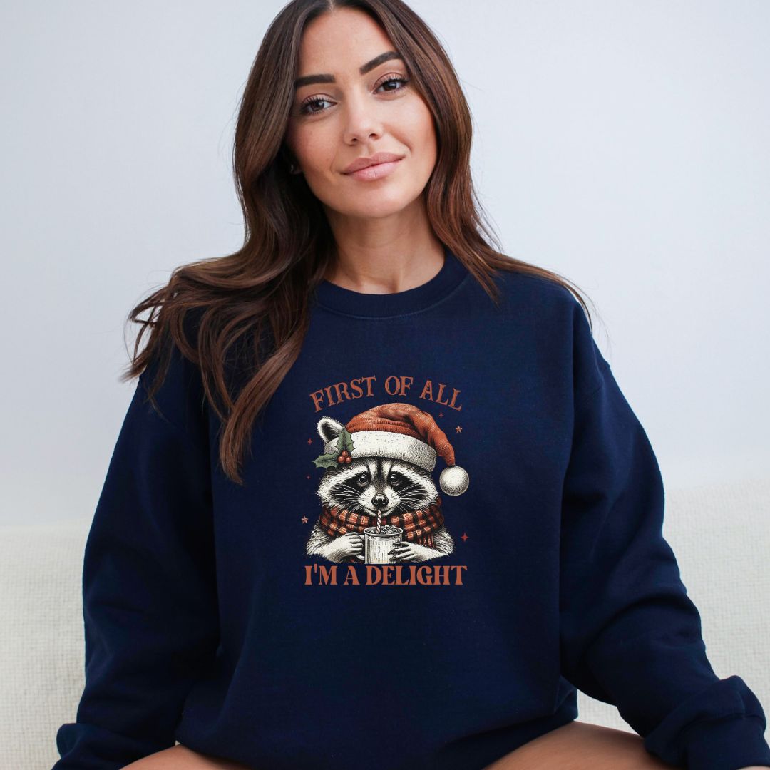FIRST OF ALL...I'M A DELIGHT - Gildan Heavy Cotton Crewneck Sweatshirt - FESTIVE RACCOON