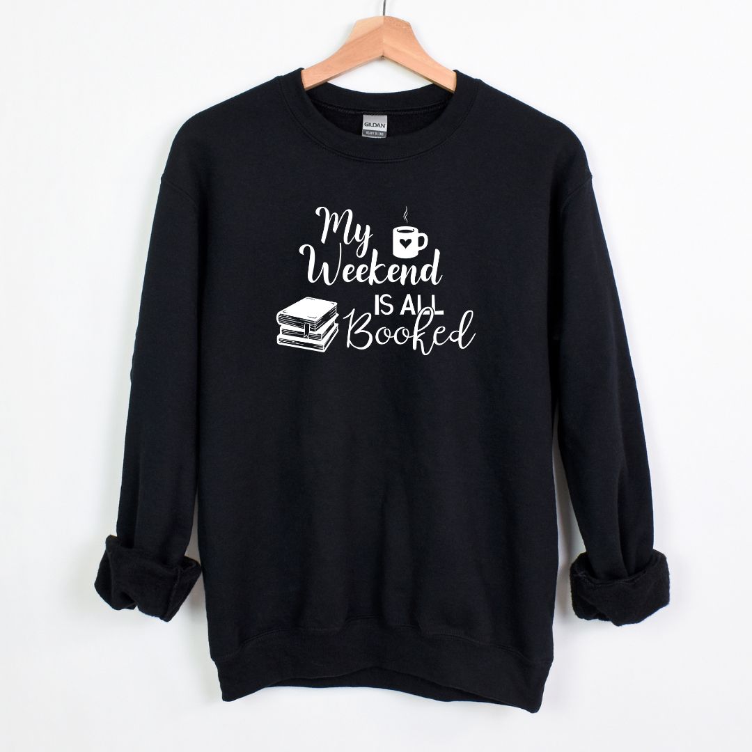 My Weekend is all BOOKED - Crewneck Sweatshirt