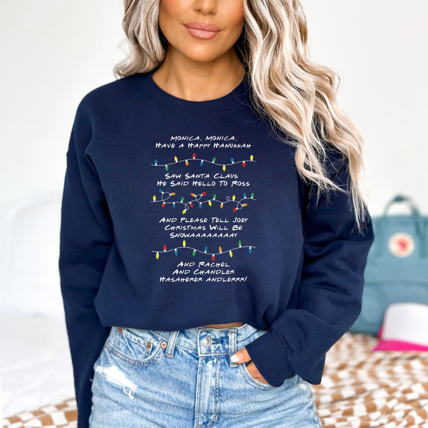 Monica Monica Have a Happy Hanukkah - Funny Friends inspired Tee or Sweatshirt
