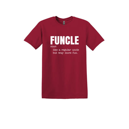 FUNCLE - Like a regular Uncle, but way more fun! - Adult Unisex Soft T-shirt