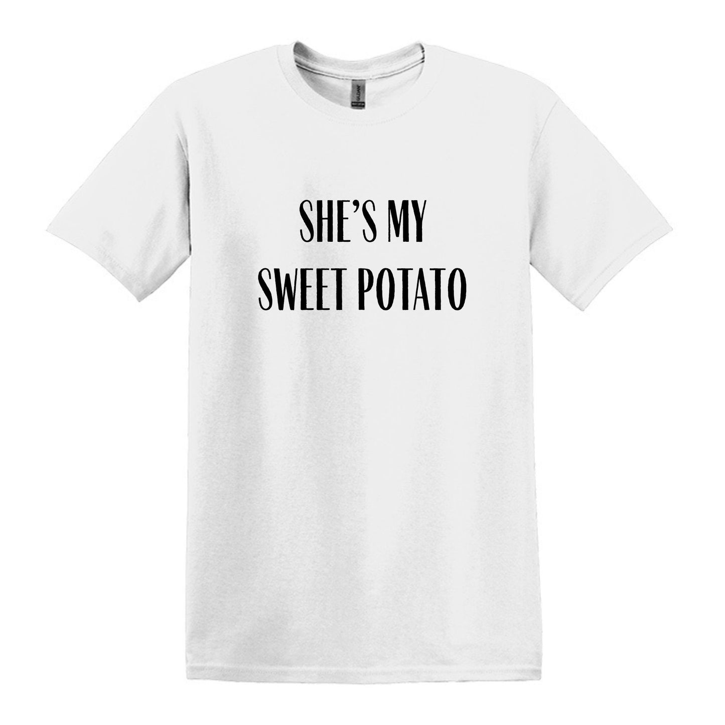 She's/He's my sweet potato = I YAM - Couple T-Shirts - Pick your color, size and saying!