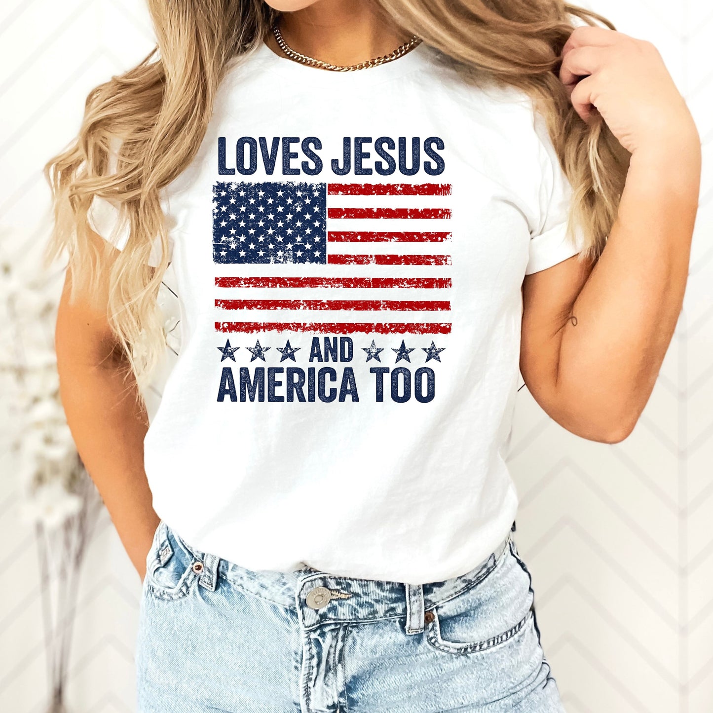 Loves Jesus and America Too – Patriotic Faith Graphic T-Shirts & Sweatshirts