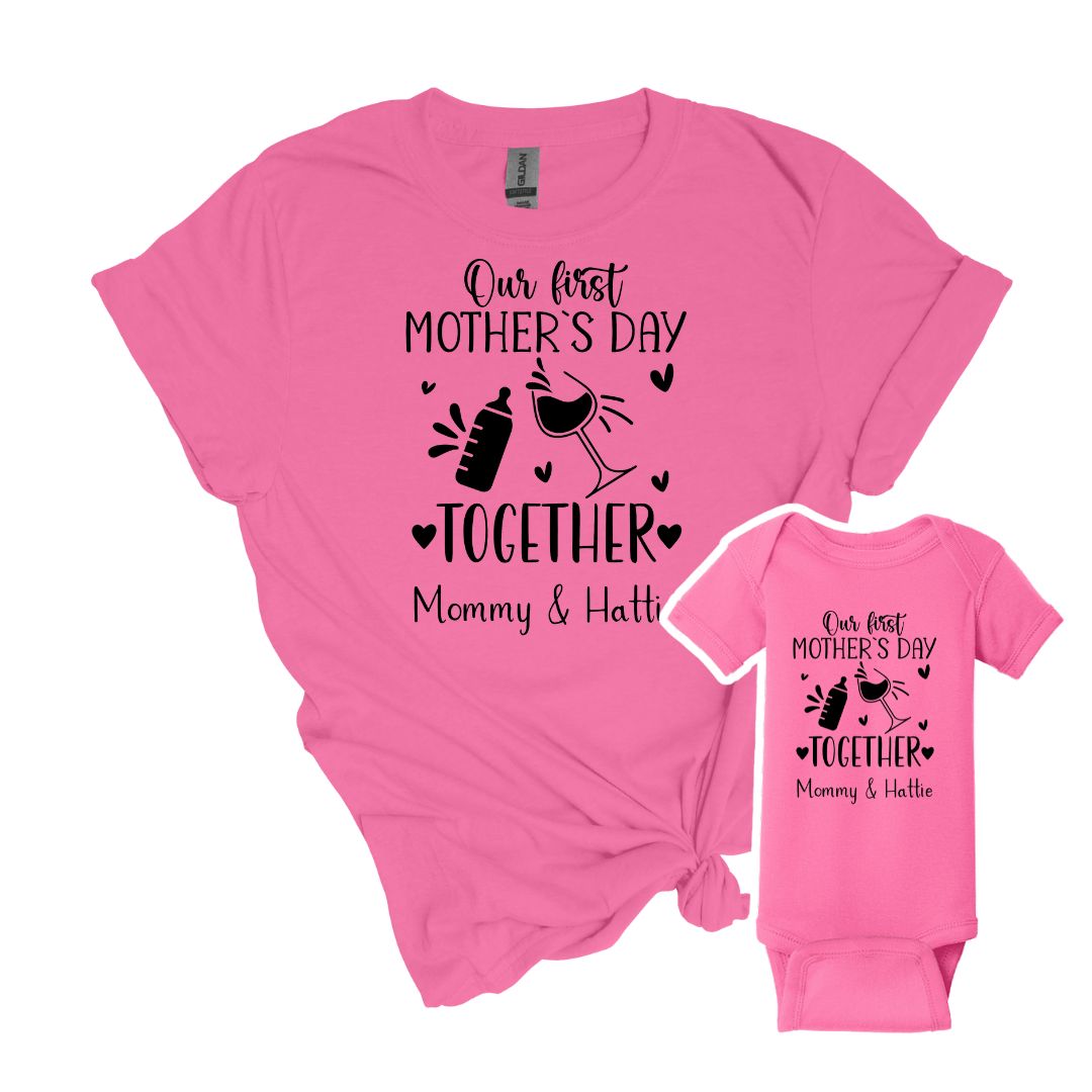 Our First Mother's Day Together Matching tops for Mom and Baby