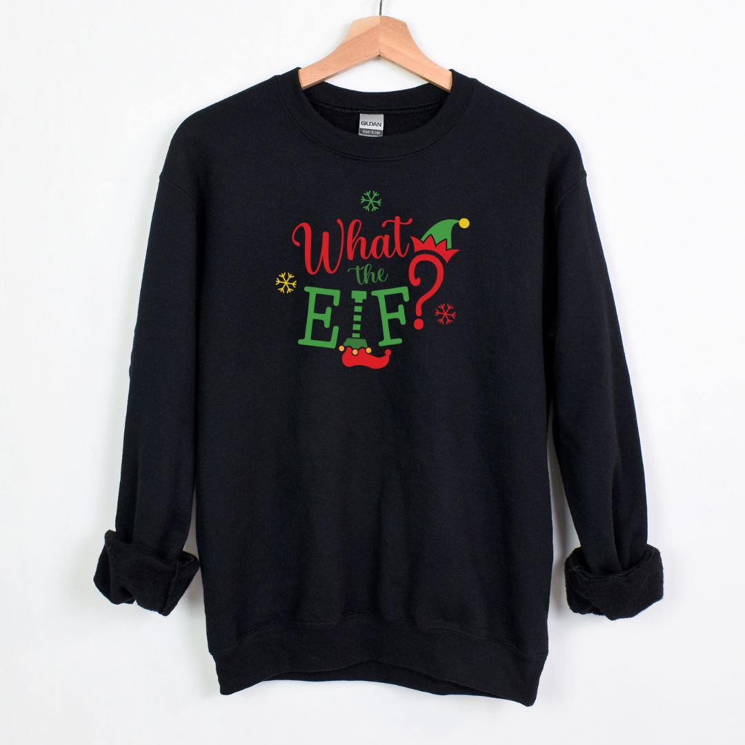What the ELF - Adult Soft-style T-shirt or Crewneck Sweatshirt