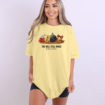 The Bell Still Rings For Those Who Believe - Comfort Colors ® Heavyweight Ring Spun T-shirt