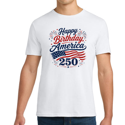 Happy Birthday, America!  - 250 Year Celebration Tee - Available in Adult, Youth, Toddler & Infant sizes