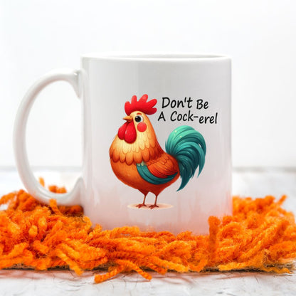 Don't be a **** - Funny and Raunchy Mugs - 11 oz. or  15 oz.