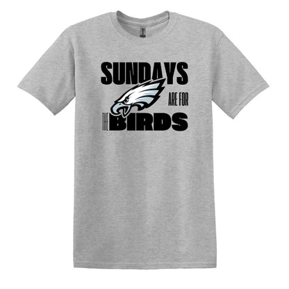 Sundays are for the Birds! - Available in T-shirt, Crewneck Sweatshirt or Hoodie