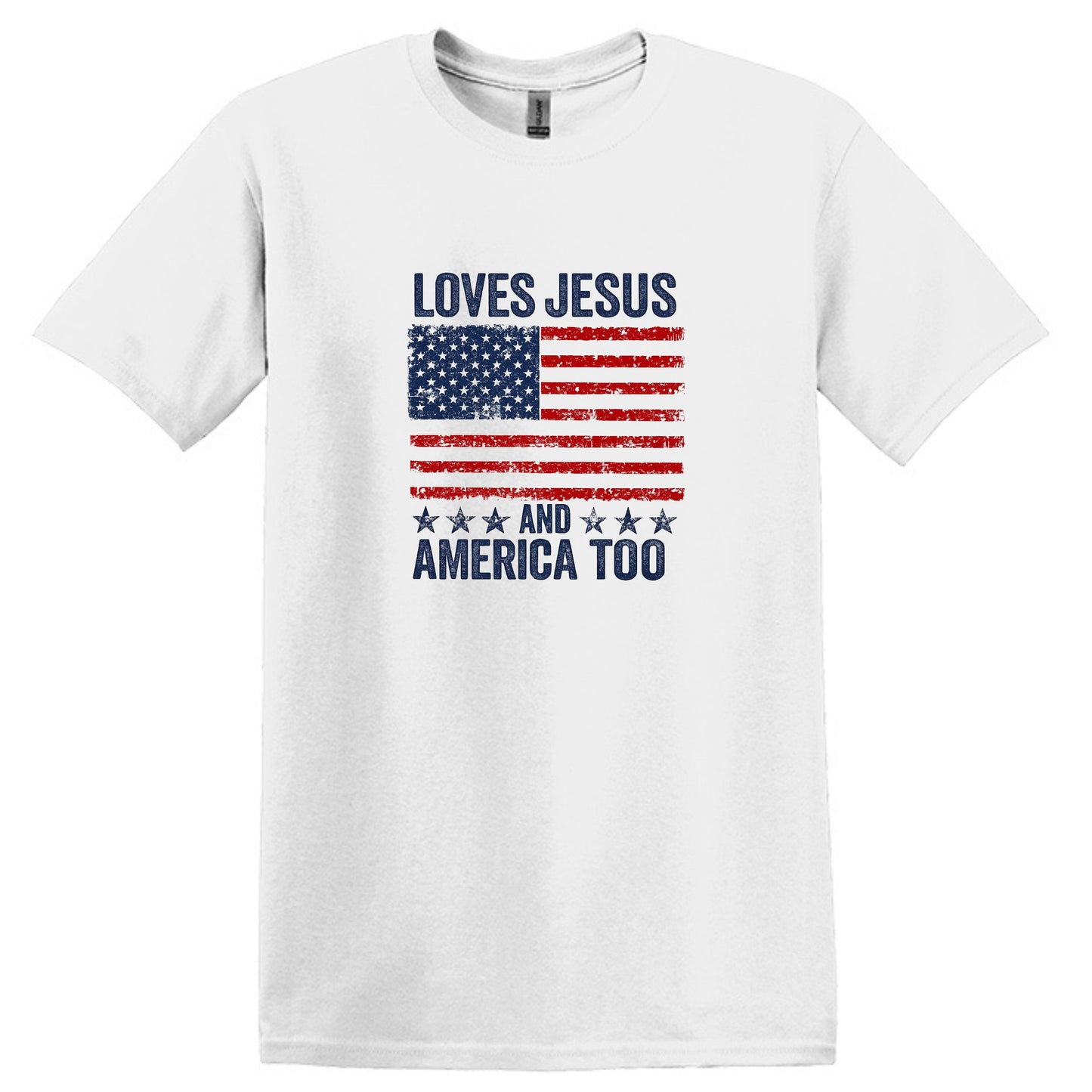 Loves Jesus and America Too – Patriotic Faith Graphic T-Shirts & Sweatshirts