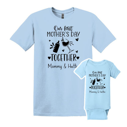 Our First Mother's Day Together Matching tops for Mom and Baby