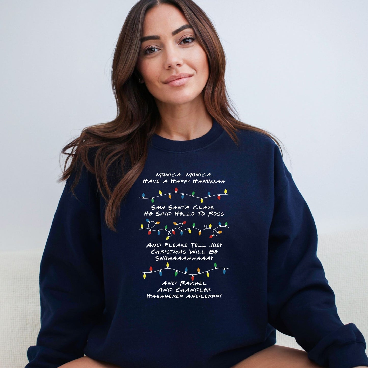 Monica Monica Have a Happy Hanukkah - Funny Friends inspired Tee or Sweatshirt