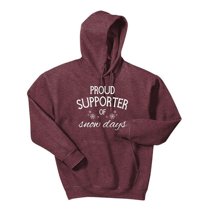 Proud Supporter of Snow Days - Crewneck or Hoodie Sweatshirt