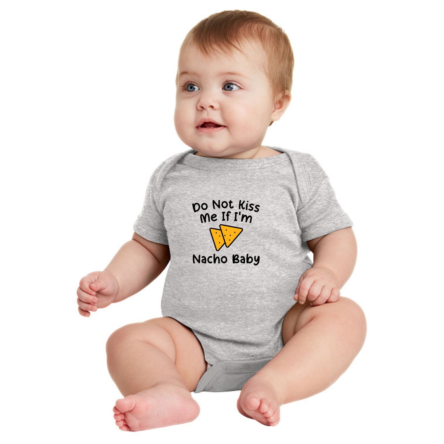Do Not Kiss Me If I'm Nacho Baby - Infant Ribbed Bodysuit