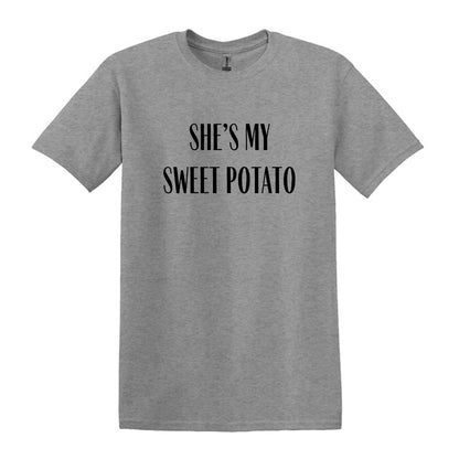 She's/He's my sweet potato = I YAM - Couple T-Shirts - Pick your color, size and saying!