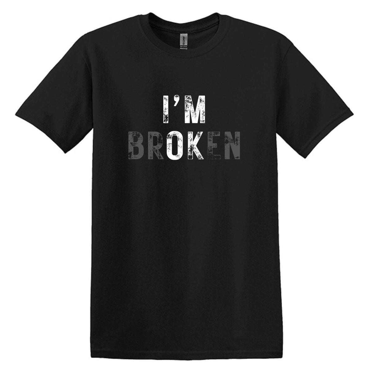 I'M OK | I'M BROKEN - Distressed Graphic Apparel