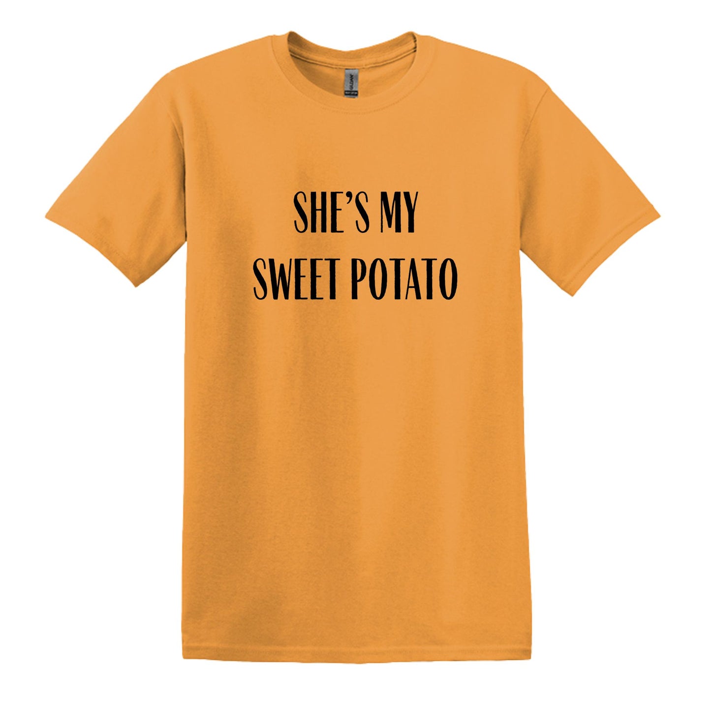 She's/He's my sweet potato = I YAM - Couple T-Shirts - Pick your color, size and saying!