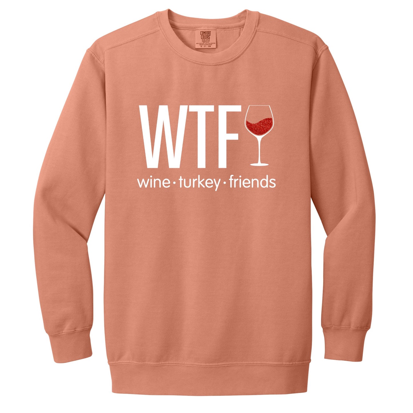 WTF - Wine. Turkey. Family. (or Friends!) - Fun Fall Sweatshirt - Red Glitter Wine