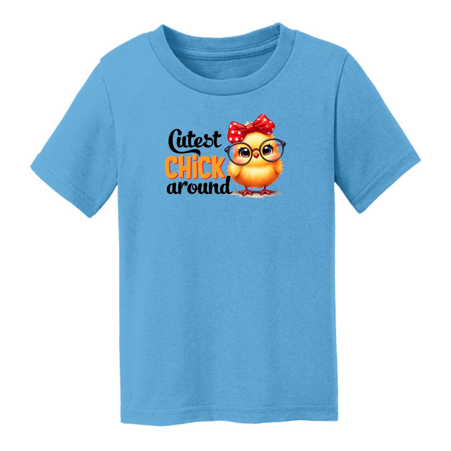 Cutest Chick Around - Adorable Chick-Themed Toddler T-shirt