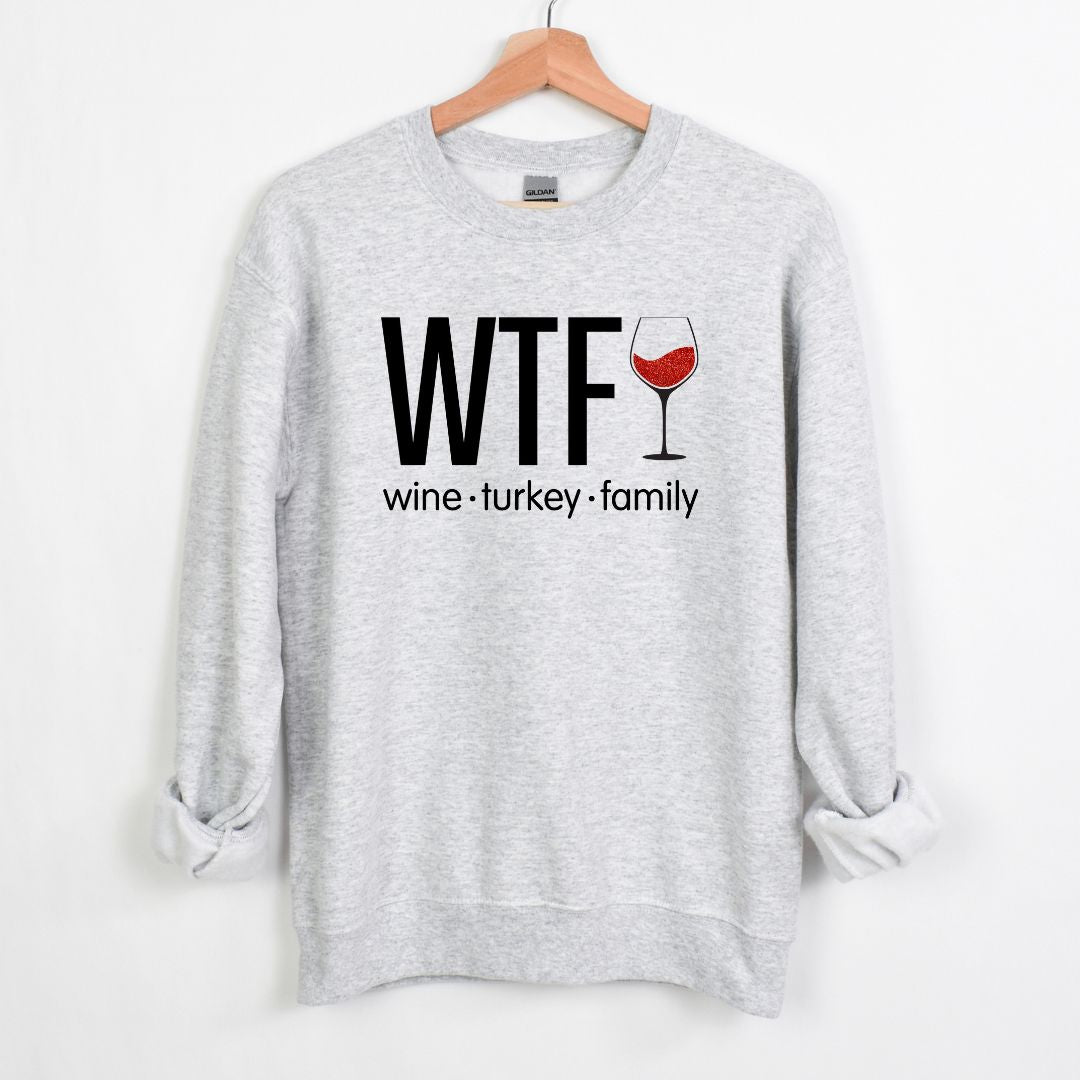 WTF - Wine. Turkey. Family. (or Friends!) - Fun Fall Sweatshirt - Red Glitter Wine