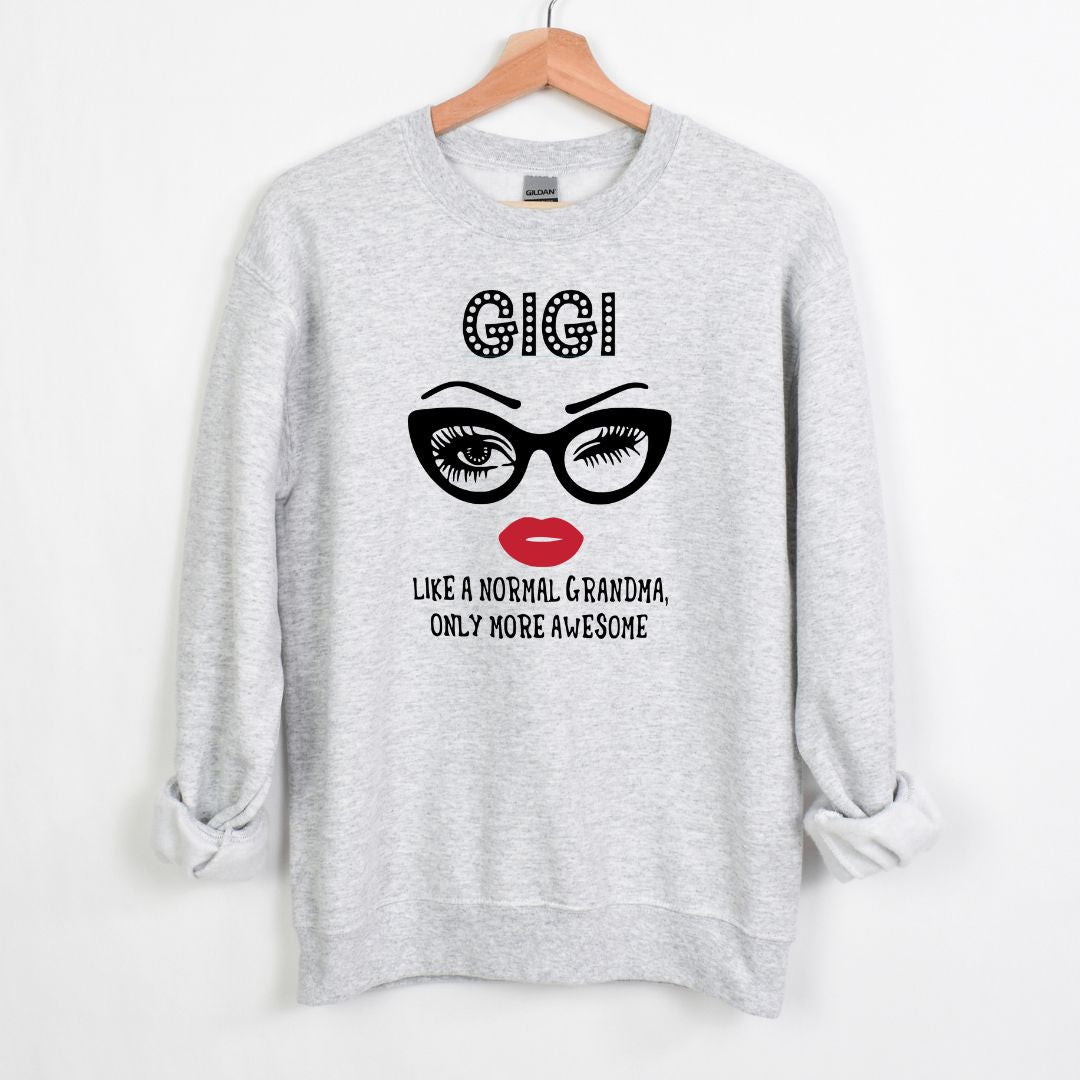 Like a normal Grandma, only more awesome - Crewneck Sweatshirt