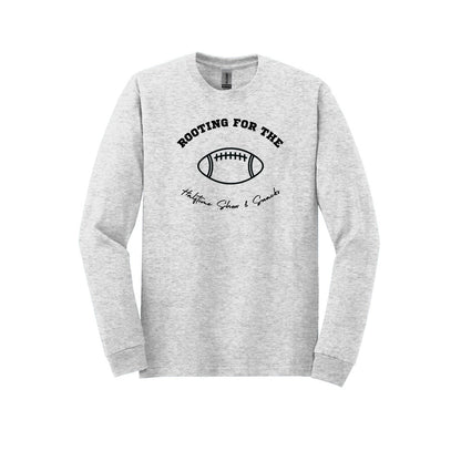 Fun Football Long Sleeve T-Shirt for us fans who are just there for the Halftime Show, Commercials, Snacks and Booze!