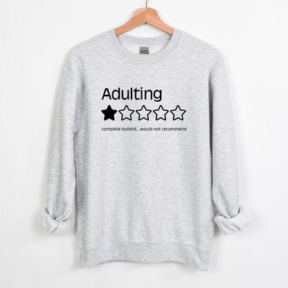Adulting 1 Star review - Crewneck Sweatshirt