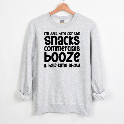 I'm just here for the snacks, commercials, booze & halftime show - Fun Football Crewneck Sweatshirt