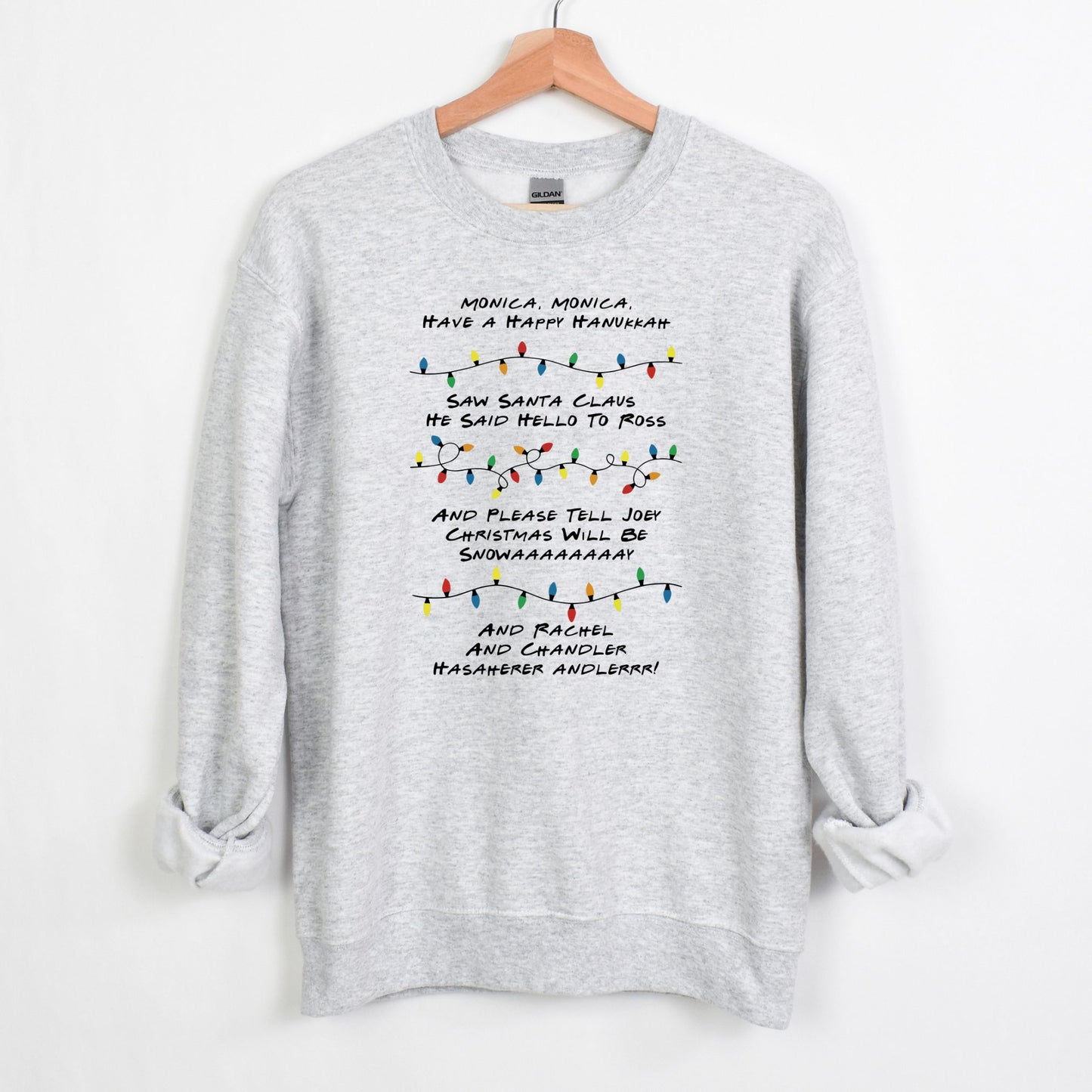 Monica Monica Have a Happy Hanukkah - Funny Friends inspired Tee or Sweatshirt