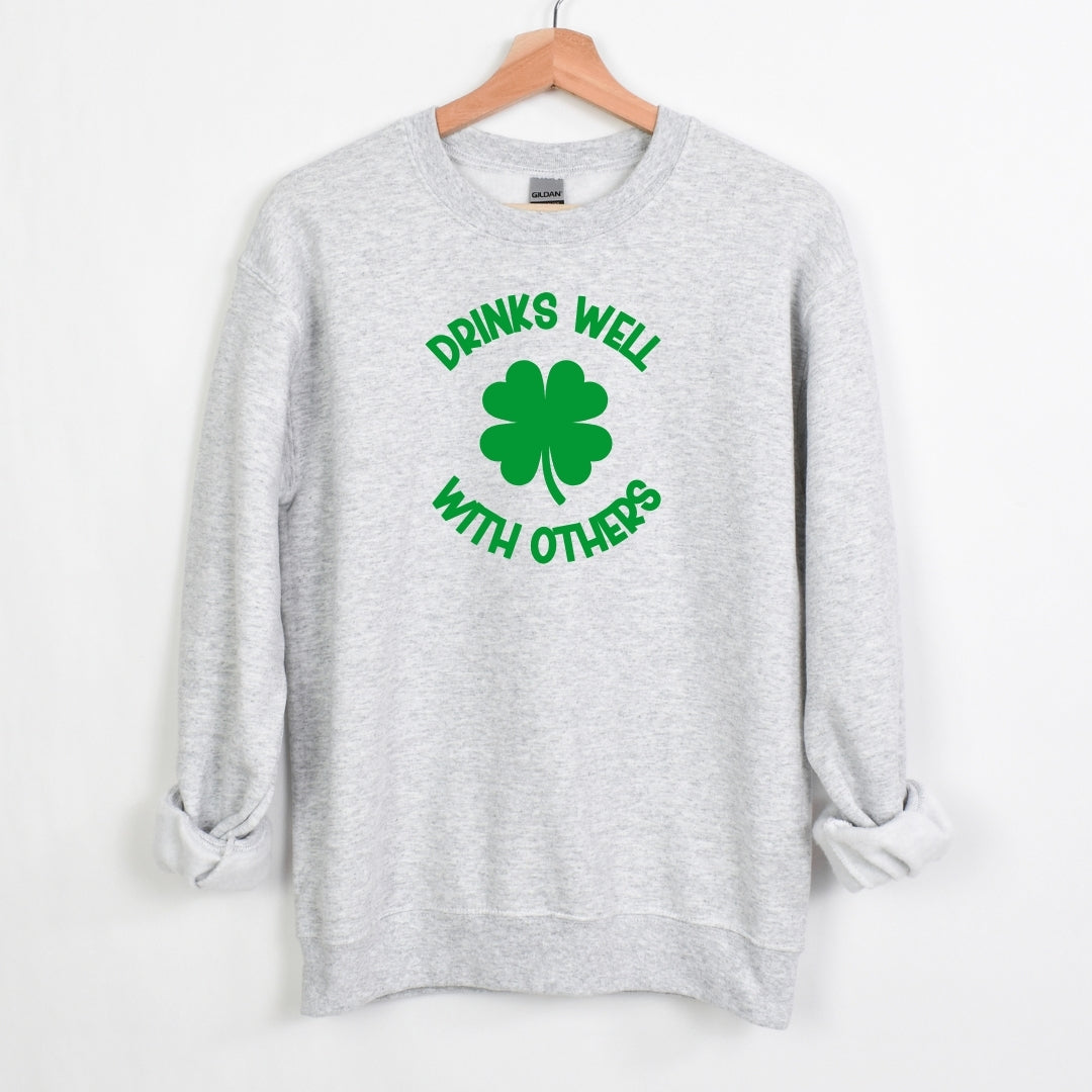 Drinks Well with Others - Fun Irish Sweatshirt - St. Patrick's Day