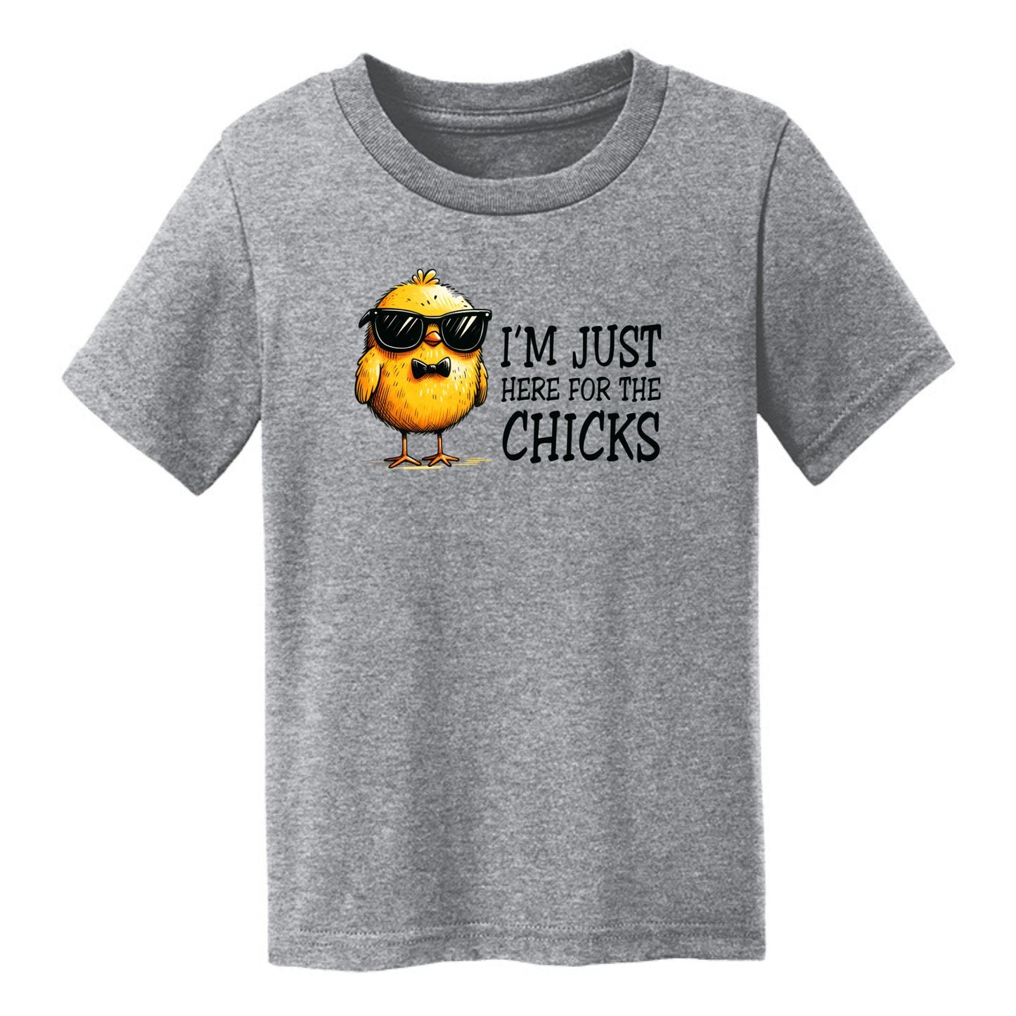 I'm just here for the Chicks - Fun Chick Themed Toddler T-shirt