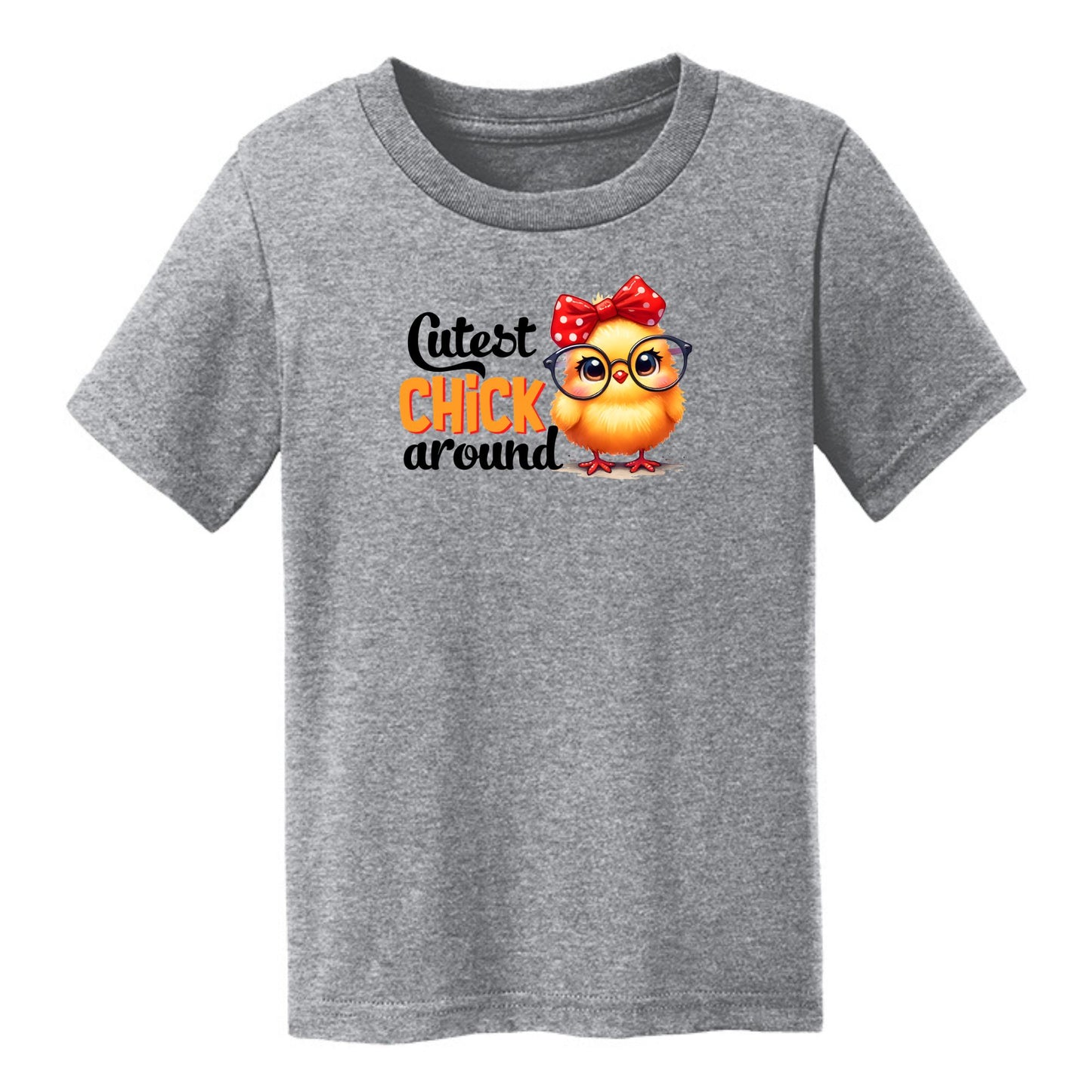 Cutest Chick Around - Adorable Chick-Themed Toddler T-shirt