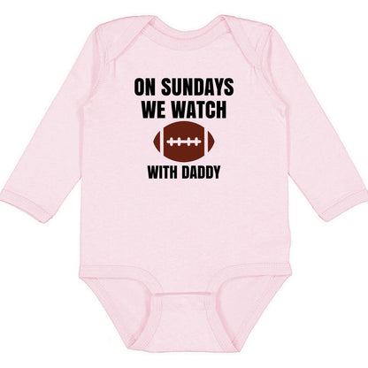 On Sundays we watch football with Daddy/Grandpa - Infant Long Sleeve Bodysuit