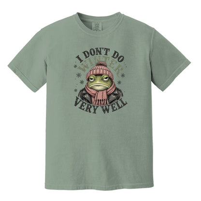 I Don't Do Winter Very Well - Thanksgiving Crew Comfort Colors® T-Shirt