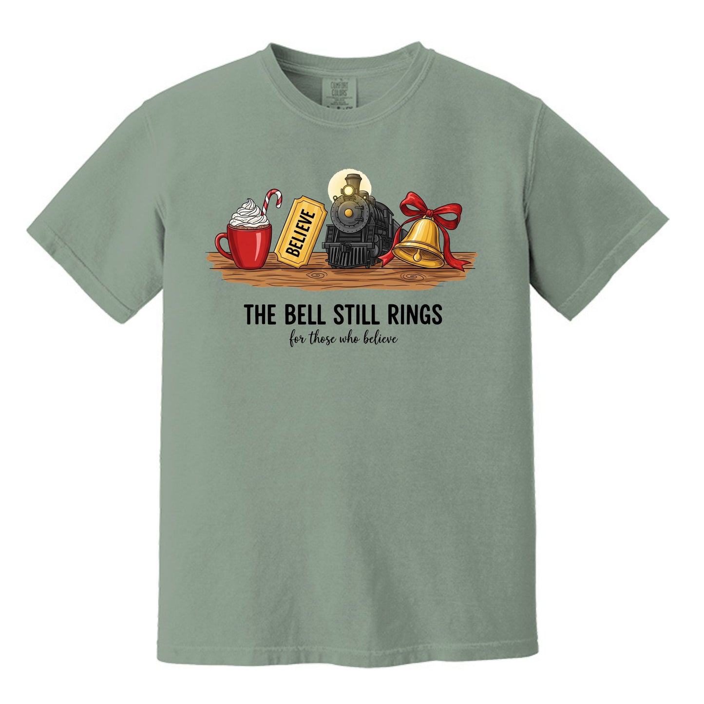 The Bell Still Rings For Those Who Believe - Comfort Colors ® Heavyweight Ring Spun T-shirt