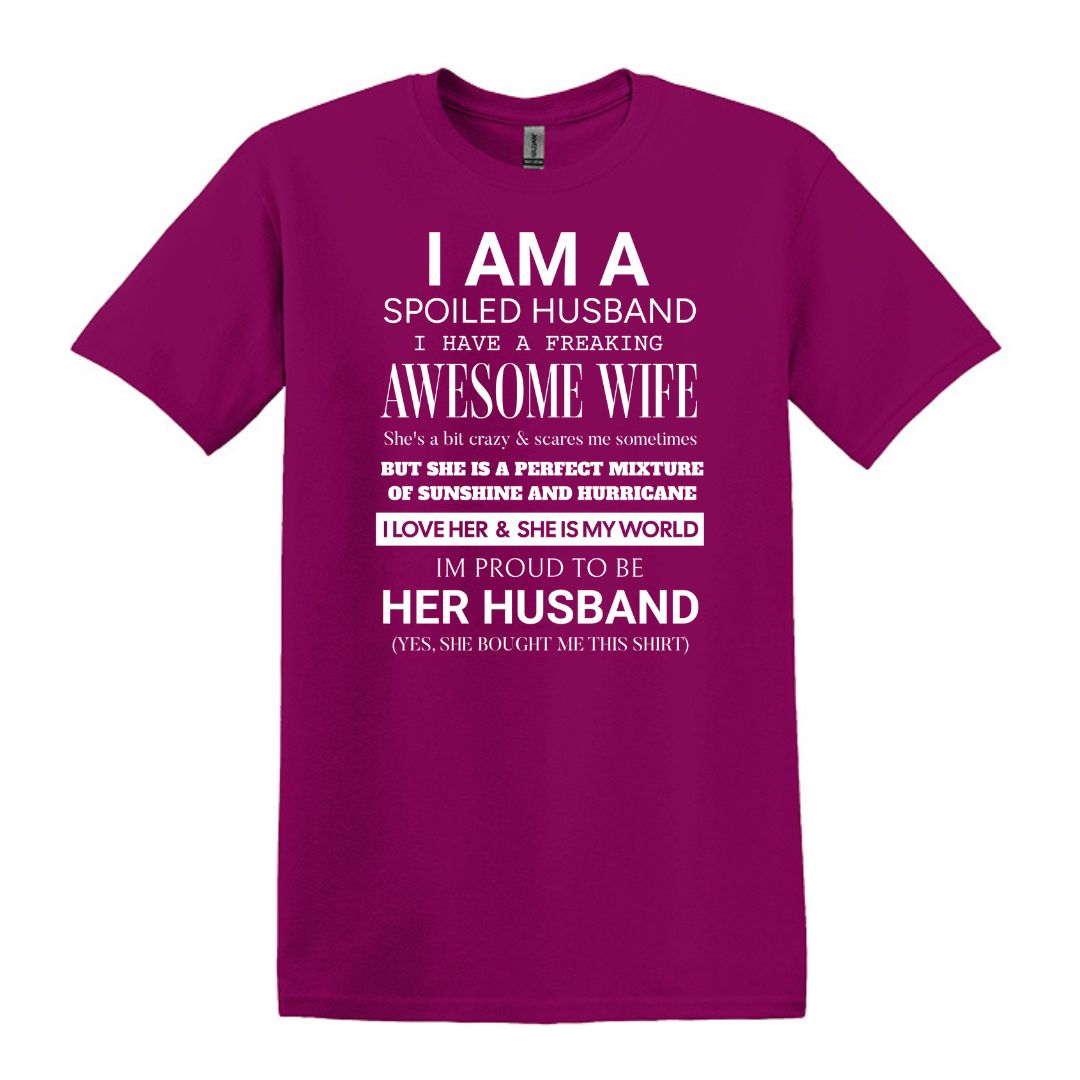 I am a Spoiled Husband - Funny Adult Unisex Heavy Cotton T-shirt - Gift from Wife