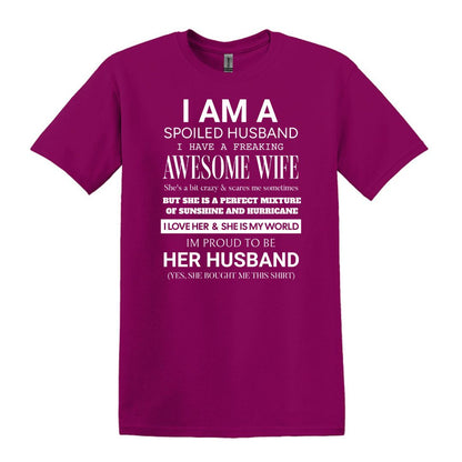 I am a Spoiled Husband - Funny Adult Unisex Heavy Cotton T-shirt - Gift from Wife