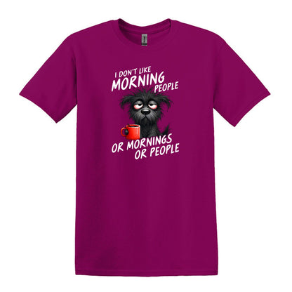 I Don't Like Morning People...or Mornings...or People - Heavy Cotton T-shirt