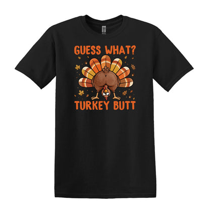 Guess What?  Turkey Butt! - Gildan Heavy Cotton Unisex T-shirt