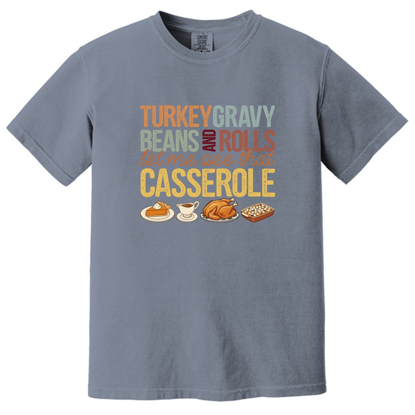 Turkey Gravy Beans and Rolls - Comfort Colors ® Heavyweight Ring Spun Tee