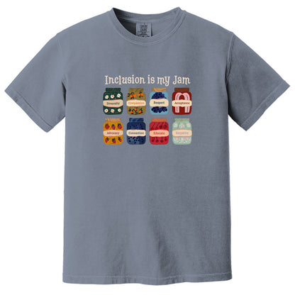 Inclusion is my Jam - Comfort Colors ® Heavyweight Ring Spun Tee