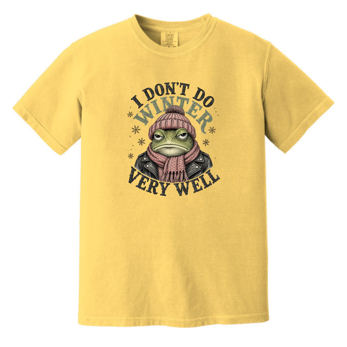 I Don't Do Winter Very Well - Thanksgiving Crew Comfort Colors® T-Shirt