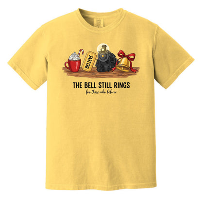 The Bell Still Rings For Those Who Believe - Comfort Colors ® Heavyweight Ring Spun T-shirt