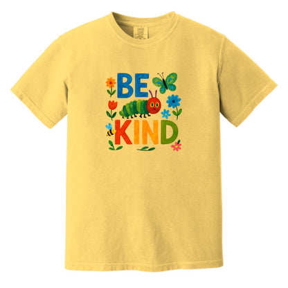 Be Kind Caterpillar T-Shirt - Comfort Colors ® Heavyweight Ring Spun Tee