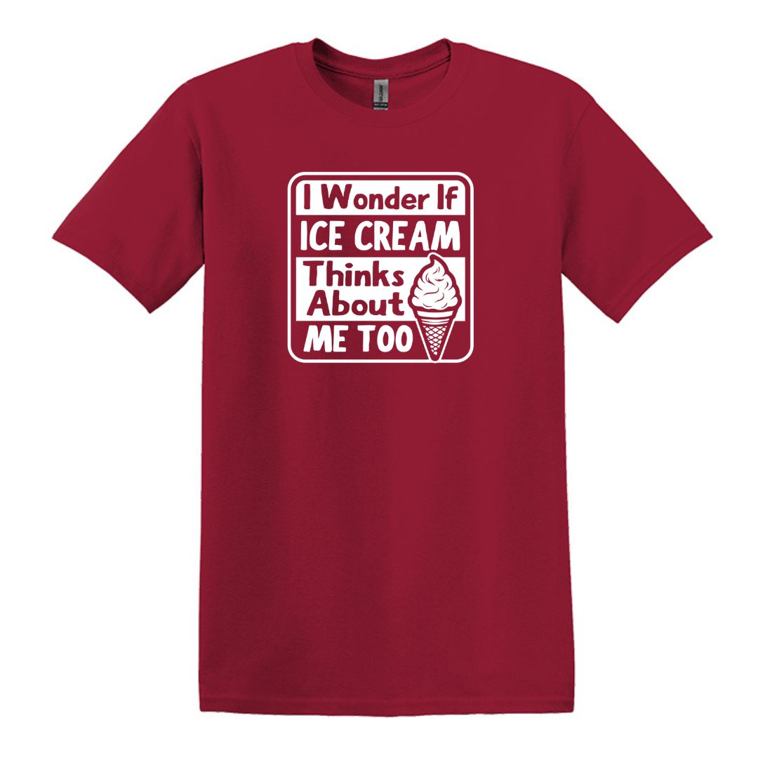 I wonder if Ice Cream thinks about me too - Adult Unisex Soft T-shirt