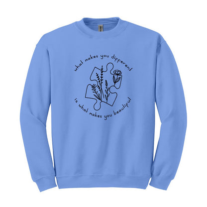 What makes you Different is what makes you Beautiful - Comfy Autism Crewneck Sweatshirt