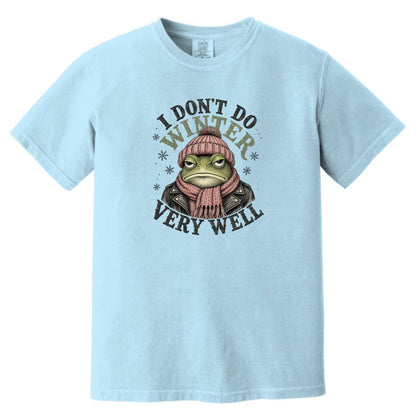 I Don't Do Winter Very Well - Thanksgiving Crew Comfort Colors® T-Shirt