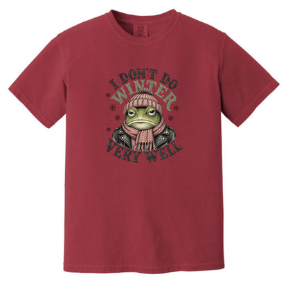 I Don't Do Winter Very Well - Thanksgiving Crew Comfort Colors® T-Shirt