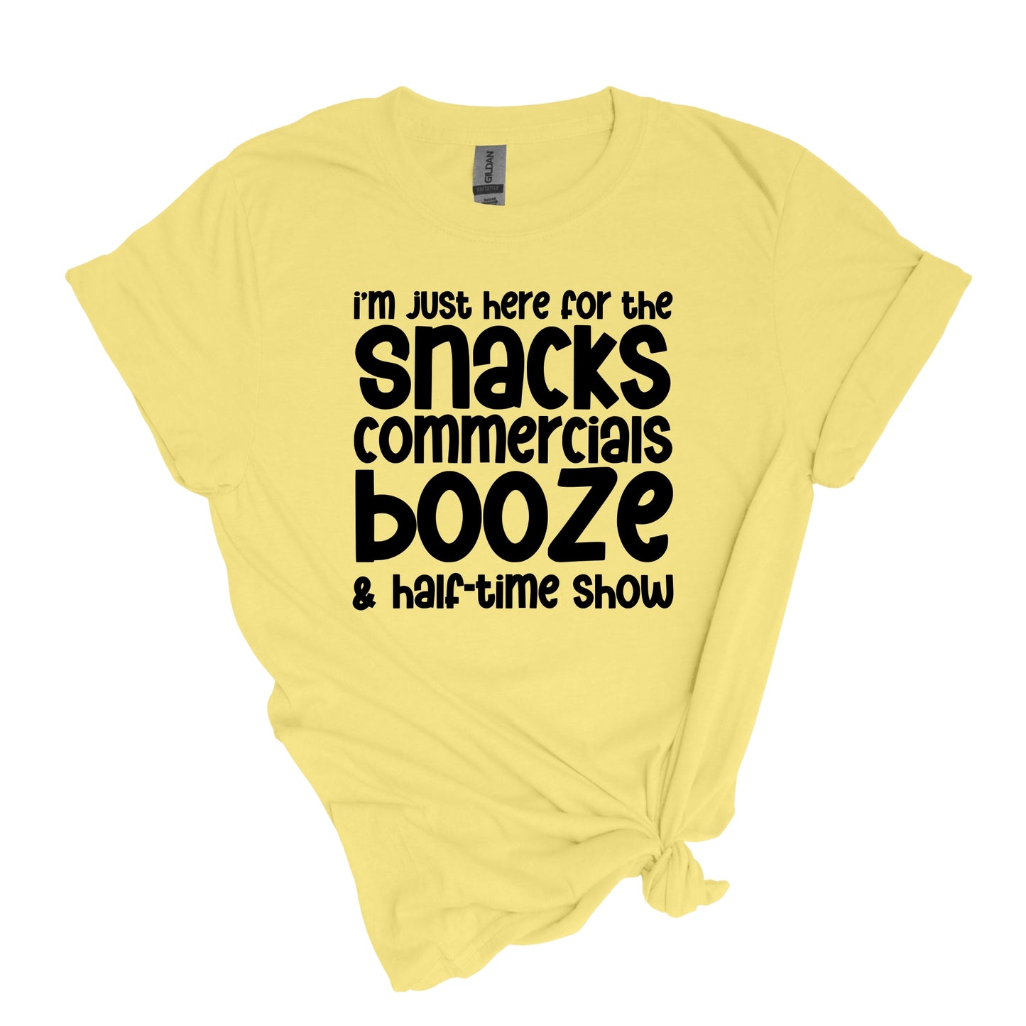 I'm just here for the Snacks, Commercials, Booze & Halftime Show - Adult Soft-style T-shirt for those who are just there for the halftime show.