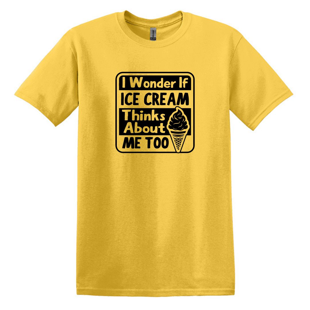 I wonder if Ice Cream thinks about me too - Adult Unisex Soft T-shirt