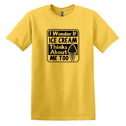 I wonder if Ice Cream thinks about me too - Adult Unisex Soft T-shirt